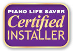 Piano Life Saver Certified Installer